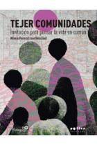 Tejer comunidades. Invitación a pensar la vida en común