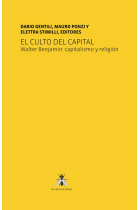 El culto del capital. Walter Benjamin: capitalismo y religión