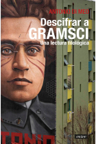 Descrifrar a Gramsci. Una lectura filológica