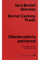 Obedecedario patriarcal. Estrategias para la desobediencia