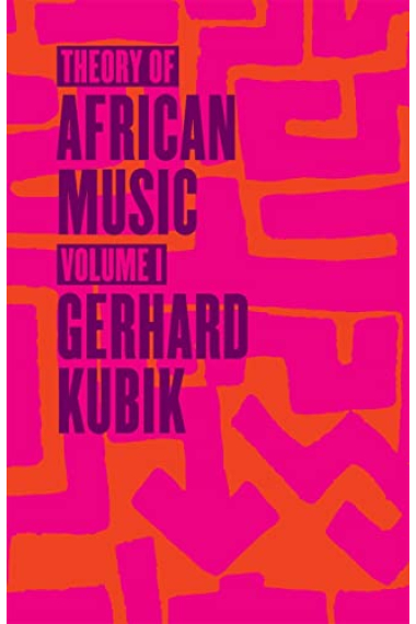 Theory of African Music, Volume I (Volume 1) (Chicago Studies in Ethnomusicology)