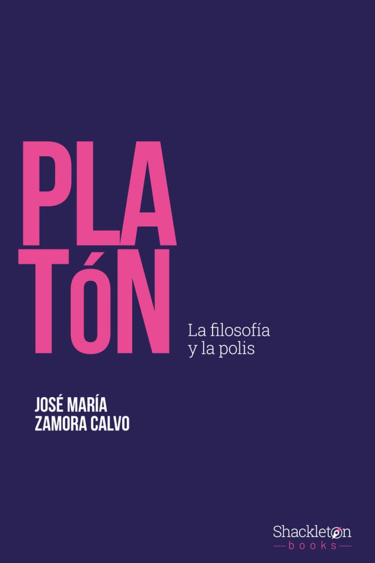 Platón: la filosofía y la polis