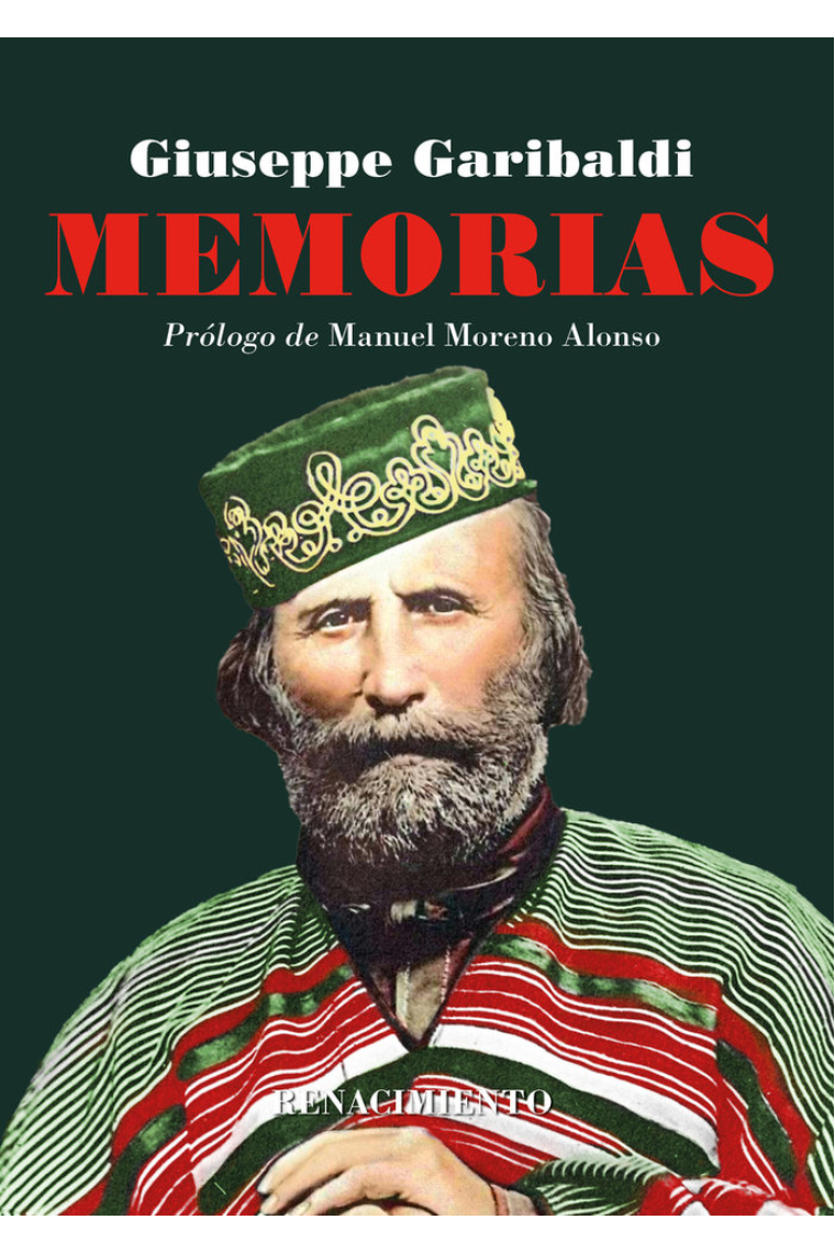 Memorias. Mi lucha por la libertad en América y Europa