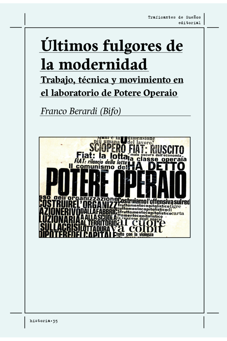 Últimos fulgores de la modernidad. Trabajo, técnica y movimiento en el laboratorio de Potere Operaio