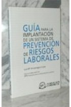 Guía para la implantación de un sistema de prevención de riesgos laborales