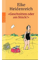 Geschnitten oder am Stück?