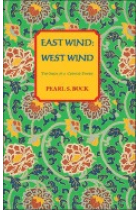 East Wind West Wind: The Saga of a Chinese Family