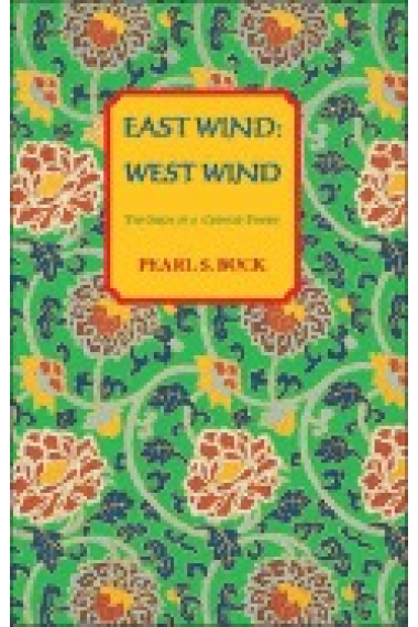 East Wind West Wind: The Saga of a Chinese Family