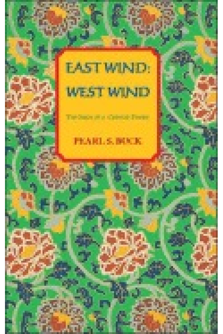 East Wind West Wind: The Saga of a Chinese Family