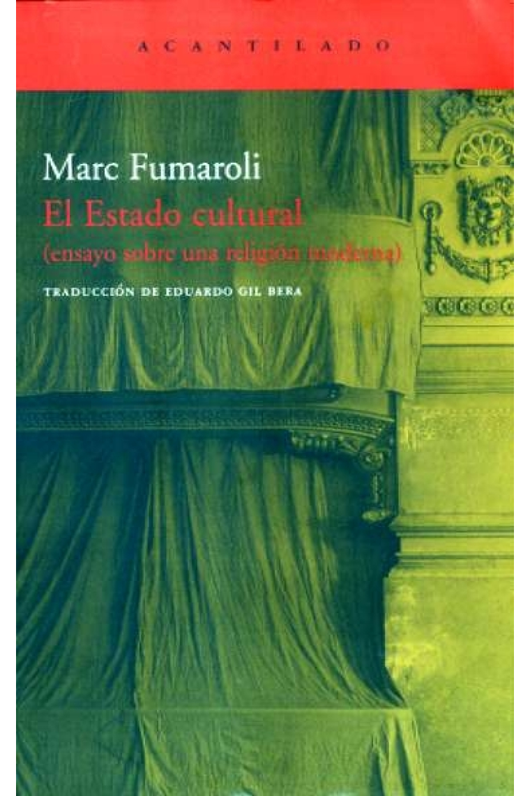 El Estado cultural. (Ensayo sobre una religión moderna)