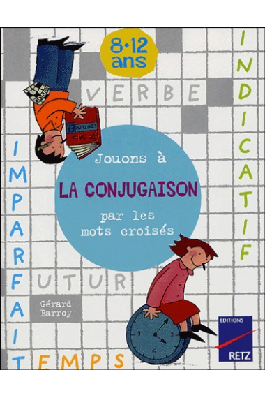 Jouons à La Conjugaison par les mots croisés