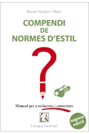 Compendi de normes d'estil. Manual per a redactors i correctors