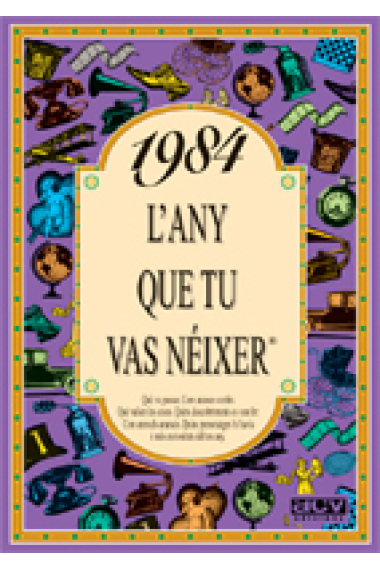 1984. L'any que tu vas nèixer