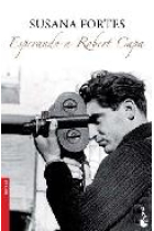 Esperando a Robert Capa