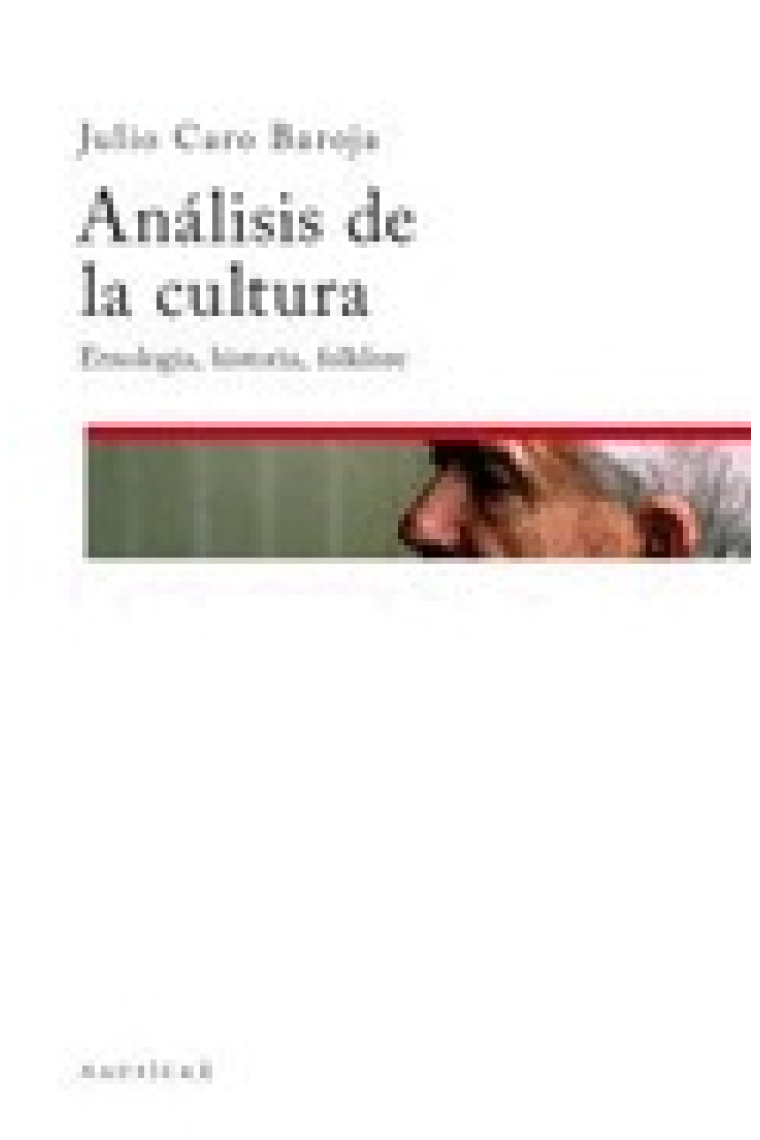 Análisis de la cultura. Etnología, historia, folklore