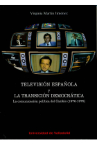 Televisión Española y la transición democrática. La comunicación política del cambio (1976-1979)