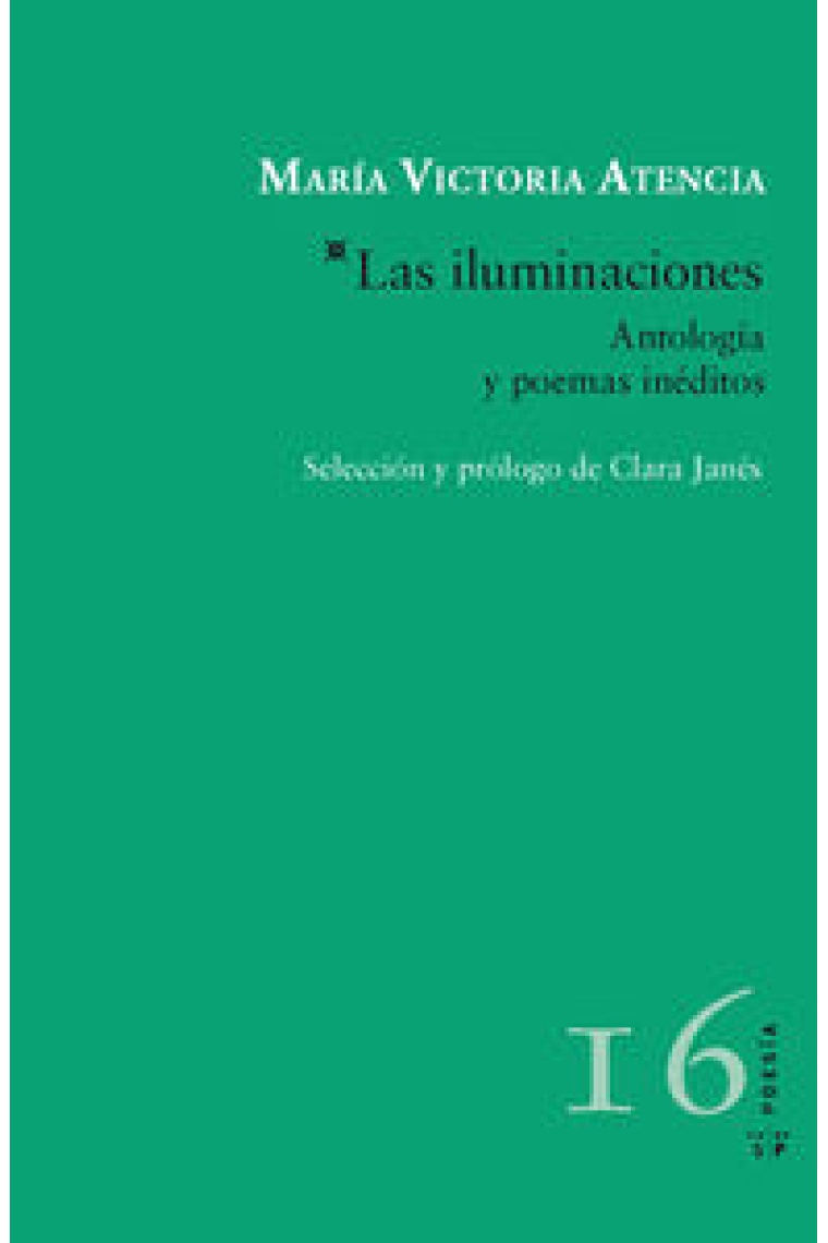 Las iluminaciones. Antología y poemas inéditos