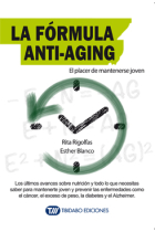 La fórmula anti-aging. El placer de mantenerse joven