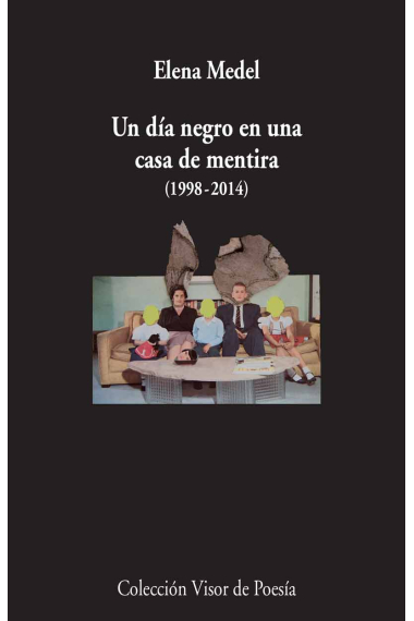 Un día negro en una casa de mentira (1998 -2014)