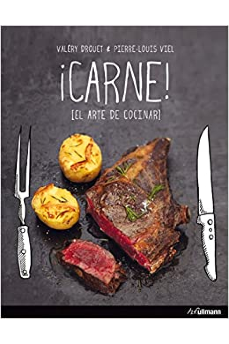 ¡Carne! El arte de cocinar con carne