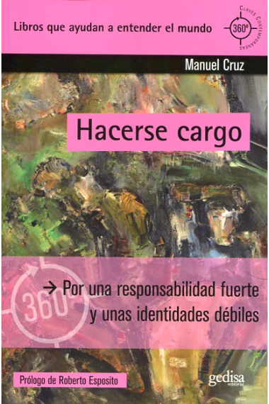 Hacerse cargo: por una responsabilidad fuerte y unas identidades débiles