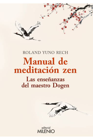 Manual de meditación zen: las enseñanzas del maestro Dogen