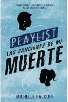 Playlist. Las canciones de mi muerte