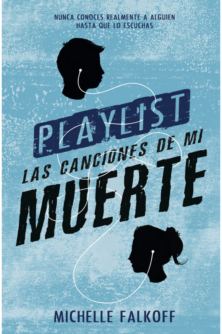 Playlist. Las canciones de mi muerte