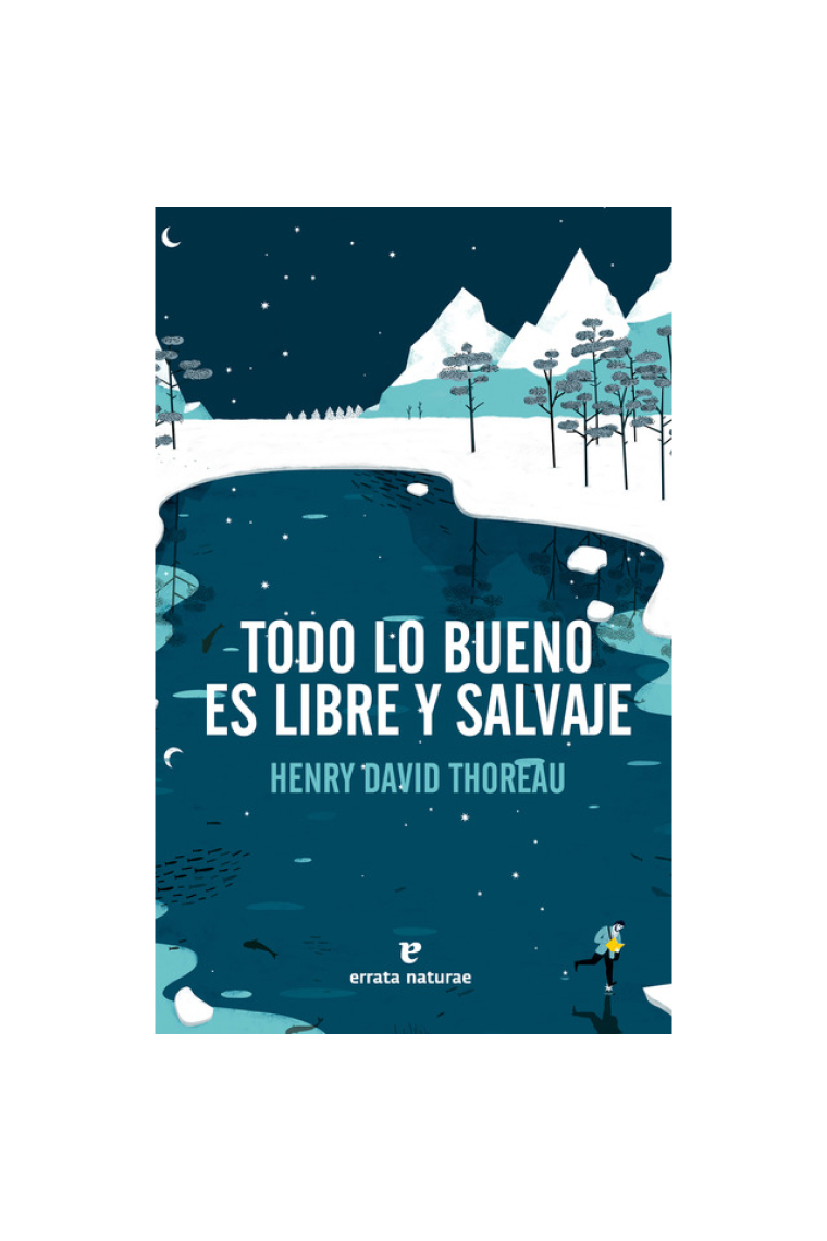 Todo lo bueno es libre y salvaje