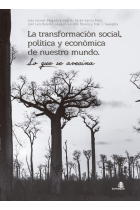 La transformación social, política y económica de nuestro mundo. Lo que se avecina