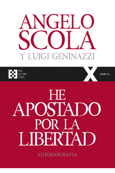 He apostado por la libertad (Autobiografía)