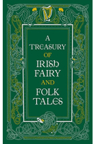 A Treasury Of Irish Fairy And Folk Tales (Barnes & Noble Leatherbound Classic Collection)