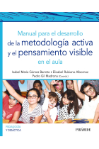 Manual para el desarrollo de la metodología activa y el pensamiento visible en el aula