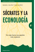 Sócrates y la econología. Un viaje hacia una gestión más orgánica