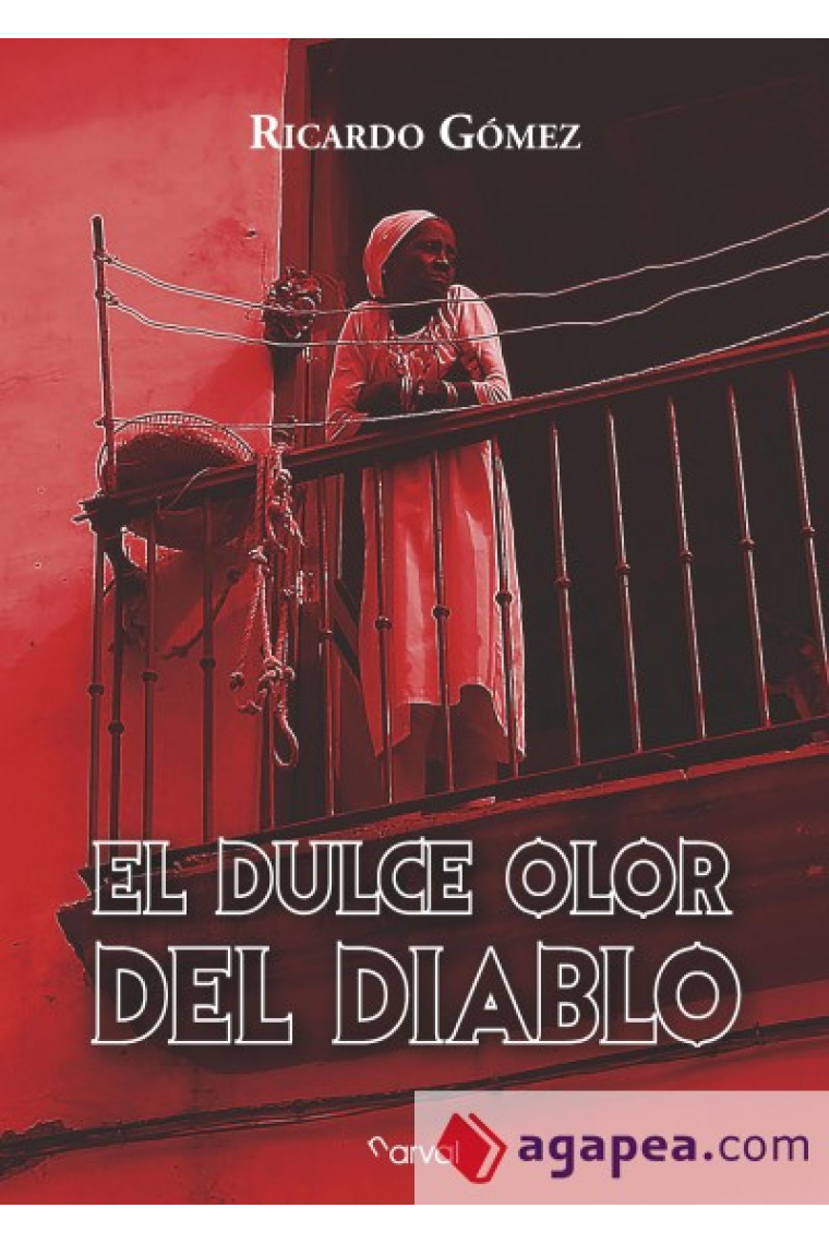 El dulce olor del diablo