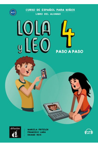 Lola y Leo paso a paso 4 - Libro del alumno  + Audio descargable MP3 Nivel A2.1