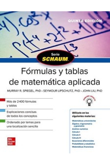 Fórmulas y tablas de matemática aplicada 5ª edición. Serie Schaum