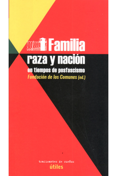 Familia, raza y nación en tiempos de posfascismo