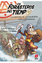 La aventura de los Balbuena con los vikingos (Los forasteros del tiempo 11)