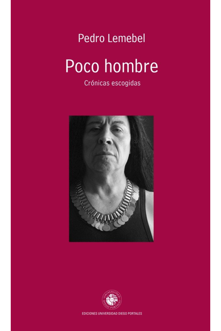 Poco hombre (Cronicas escogidas)