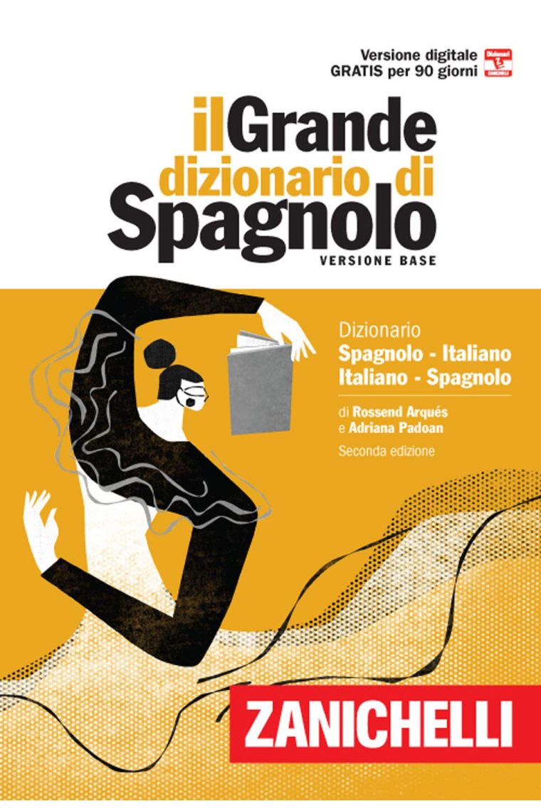 Il grande dizionario di spagnolo. Dizionario spagnolo-italiano, italiano-español. Versione base. Con Contenuto digitale (fornito elettronicamente) (I grandi dizionari)