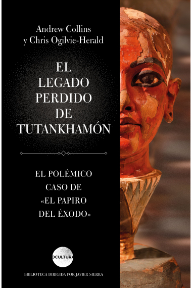 El legado perdido de Tutankhamón. El polémico caso de El papiro del Éxodo