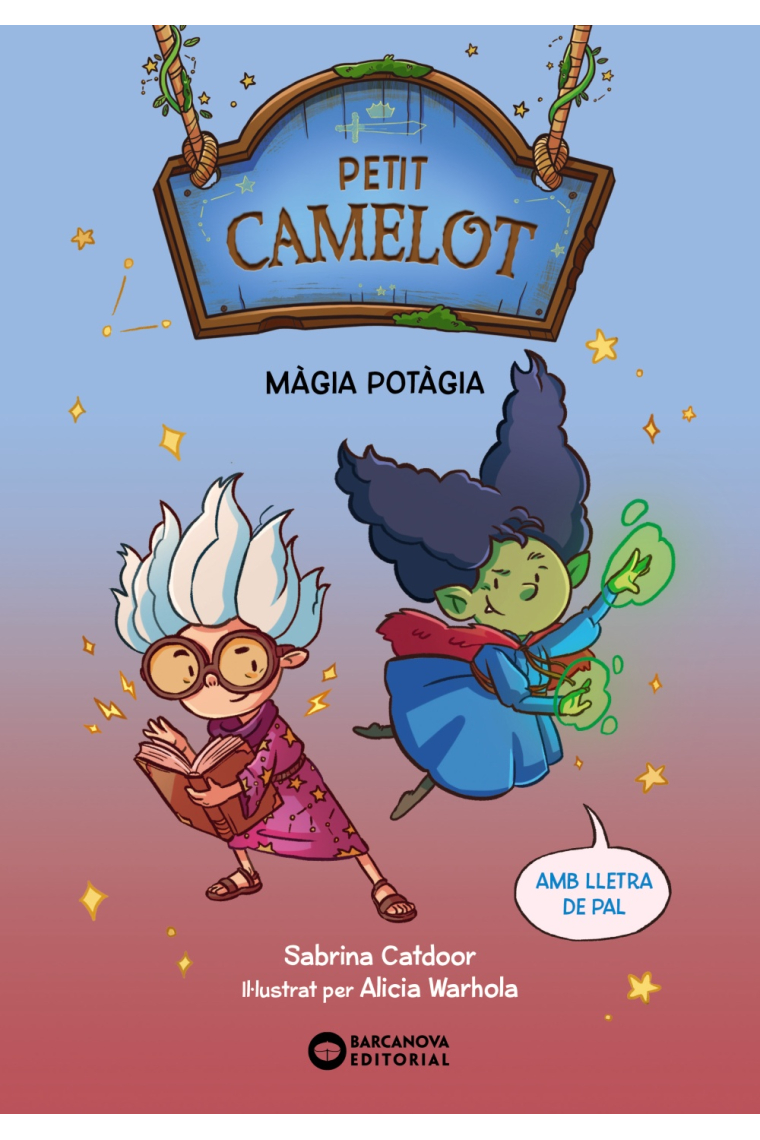 Petit Camelot. Màgia potàgia