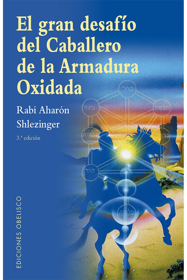 El gran desafío del caballero de la armadura oxidada (N.E.)