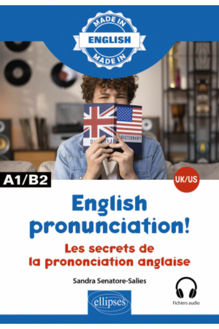 Les secrets de la prononciation anglaise - En anglais britannique et anglais américain