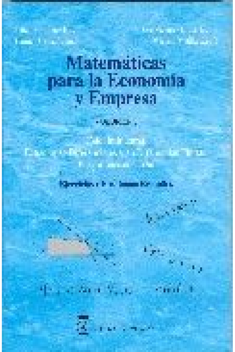 Matemáticas para la economía y empresa: volumen 3, cálculo integral, ecuaciones diferenciales y en d