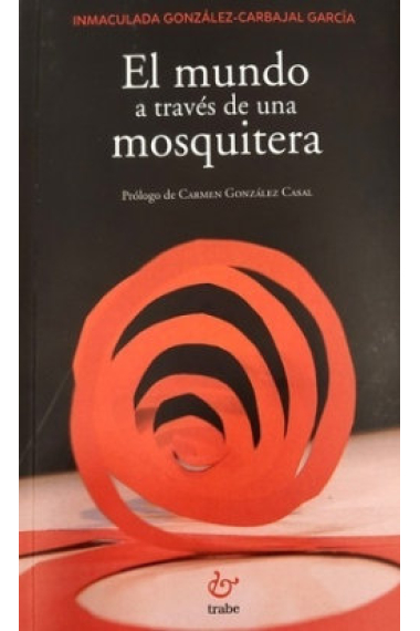 EL MUNDO A TRAVES DE UNA MOSQUITERA