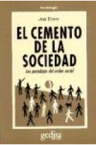 El cemento de la sociedad. Las paradojas del orden social