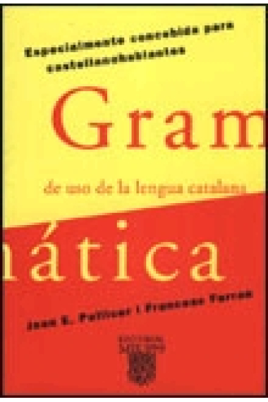 Gramática de uso del valenciano, especialmente concebida para castellanohablantes