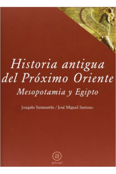 Historia antigua del Próximo Oriente. Mesopotamia y Egipto